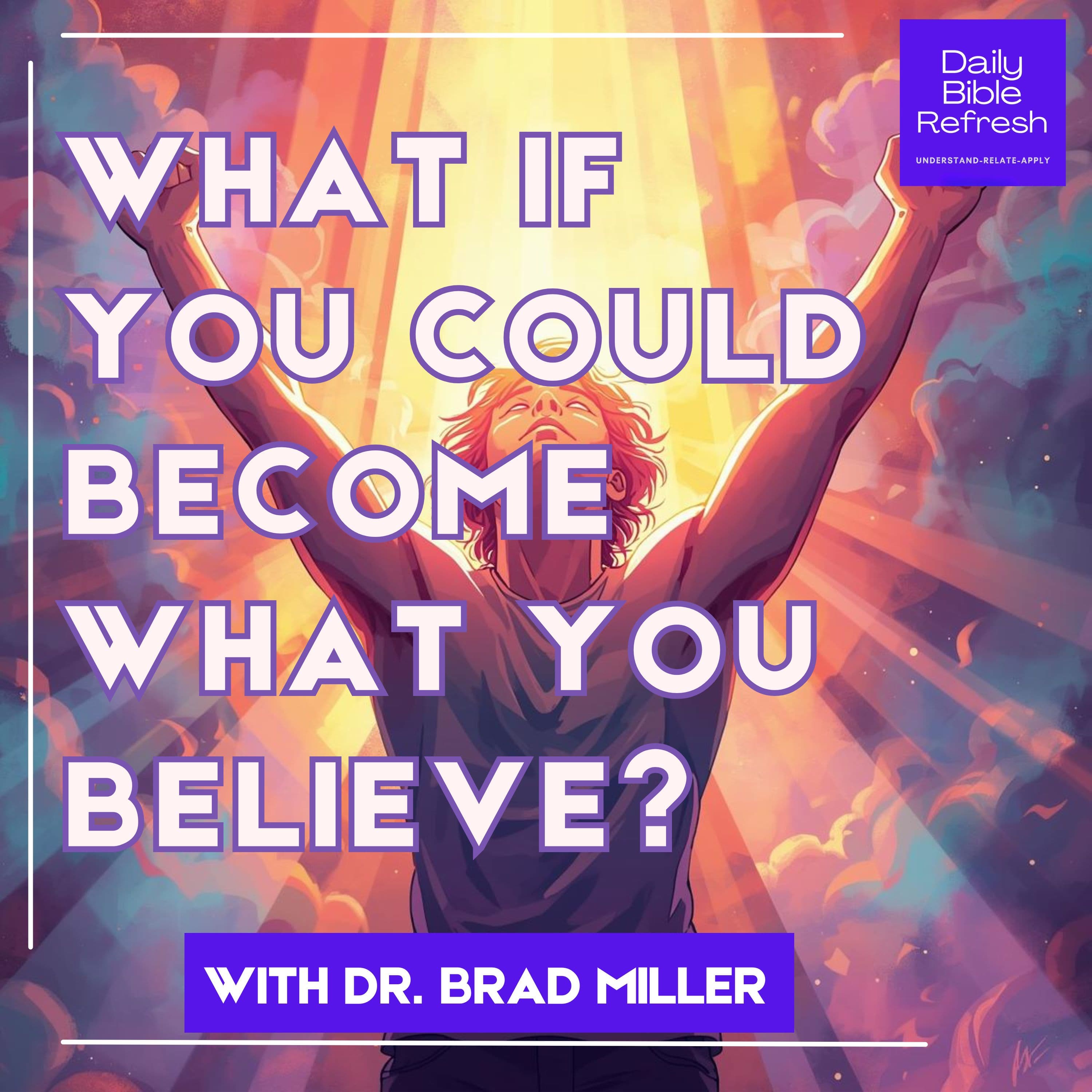 What If You Could Become What You Believe?